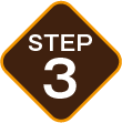 STEP 3